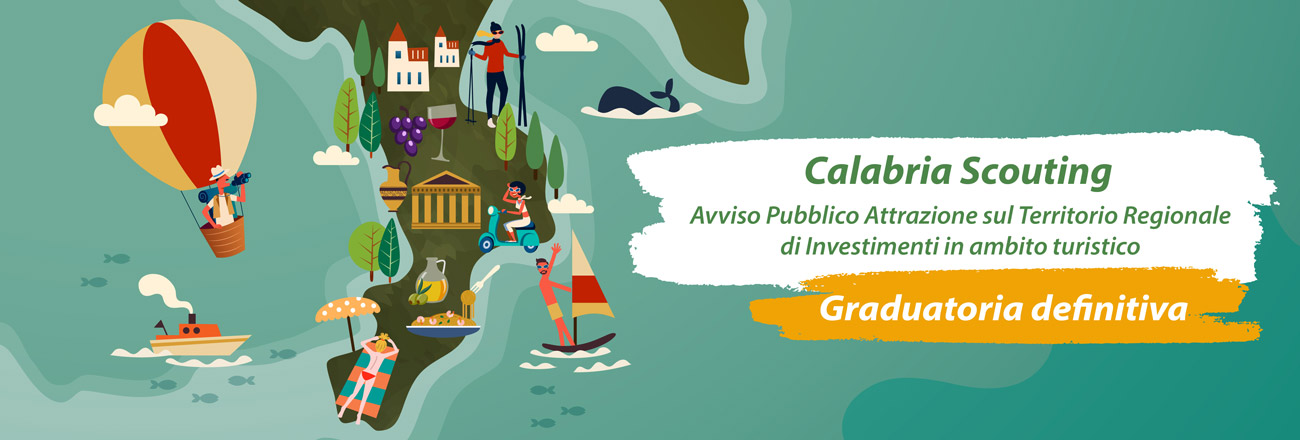 Calabria Scouting: Avviso Pubblico Attrazione sul Territorio Regionale di Investimenti in ambito turistico