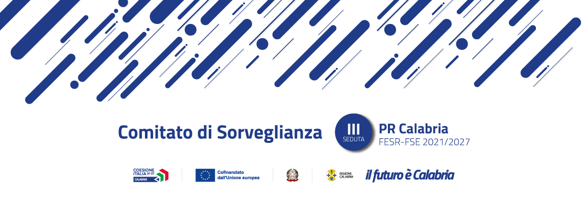 III Comitato di Sorveglianza – PR Calabria 2021-2027 - 8 maggio ore 10:00