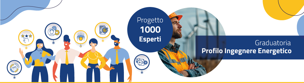 PNRR - Progetto "1000 Esperti": Profilo Ingegnere Energetico - 2 Senior - Esiti Finali della Commissione di Valutazione del Dipartimento Sviluppo Economico e Attrattori Culturali