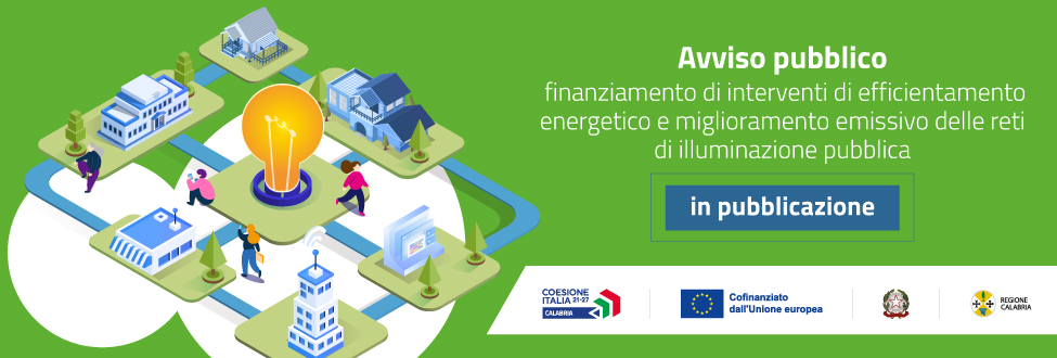 Avviso pubblico per il finanziamento di interventi di efficientamento energetico e miglioramento emissivo delle reti di illuminazione pubblica – Pubblicato l’Avviso