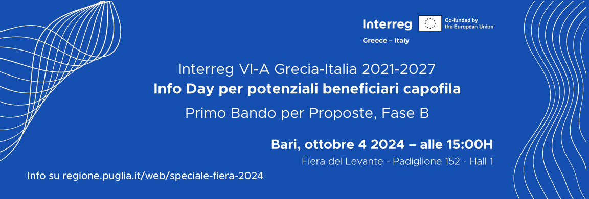 Interreg V-A Grecia-Italia: Il 4 ottobre 2024, si svolgerà nella città di Bari un Infoday per la Fase B del 1° Bando per Proposte Progettuali.