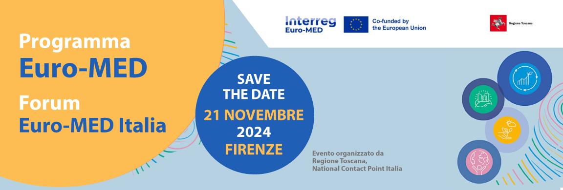 Programma Euro-MED. SAVE THE DATE: Forum Euro-MED Italia - 21 novembre 2024, Firenze