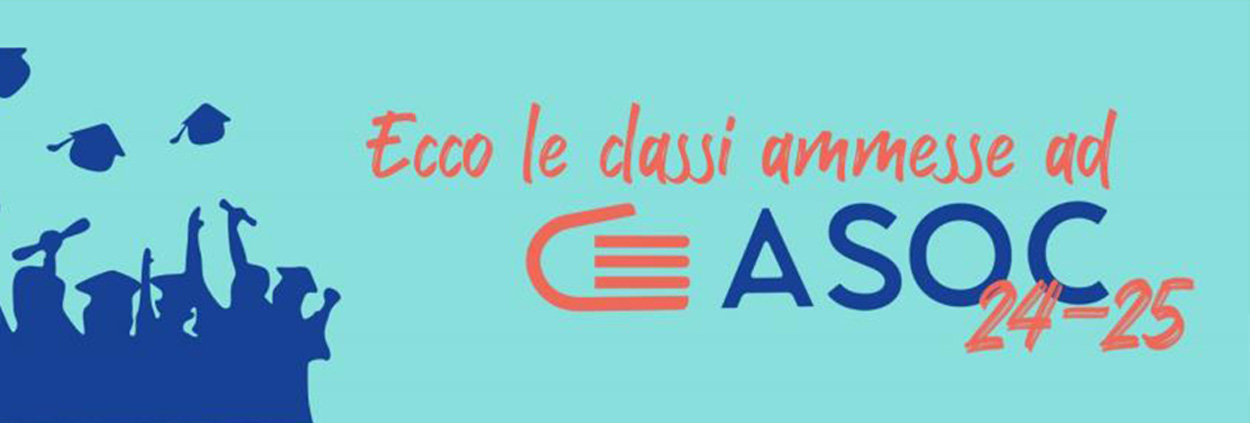 #ASOC2024-2025: ecco le classi ammesse