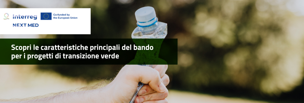 Interreg NEXT MED: Pubblicate le pre-informazioni sul bando per progetti di transizione ecologica e lanciata la piattaforma #MEDCONNECT