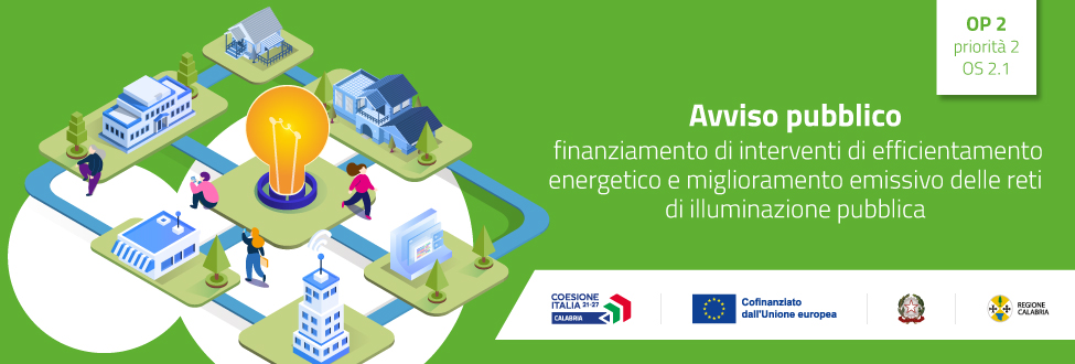 Avviso pubblico per il finanziamento di interventi di efficientamento energetico e miglioramento emissivo delle reti di illuminazione pubblica
