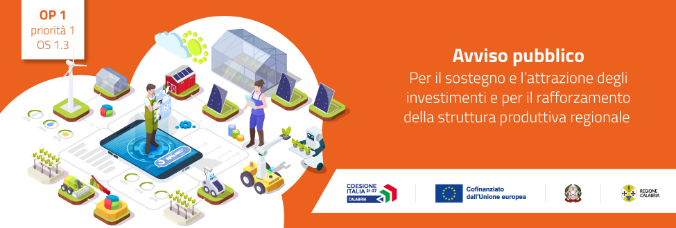 Avviso pubblico per il sostegno e l’attrazione degli investimenti e per il rafforzamento della struttura produttiva regionale