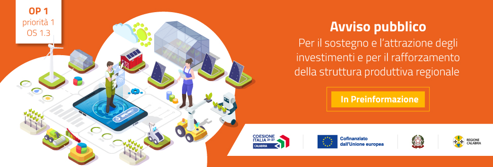 Pubblicato in pre-informazione l’Avviso per il sostegno e l’attrazione degli investimenti in Calabria Pubblicato in pre-informazione l’Avviso per il sostegno e l’attrazione degli investimenti in Calabria