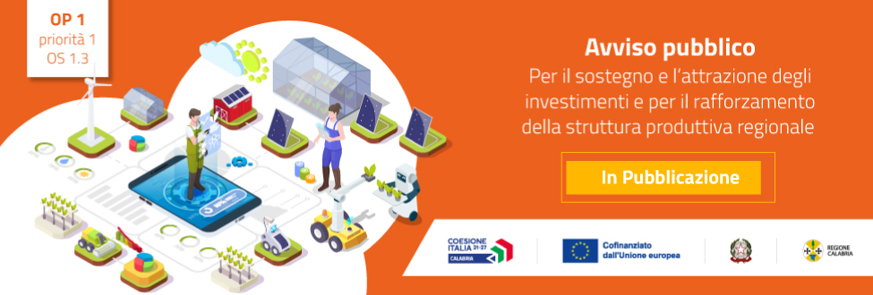 Pubblicato l’Avviso per il sostegno agli investimenti e al rafforzamento della struttura produttiva regionale