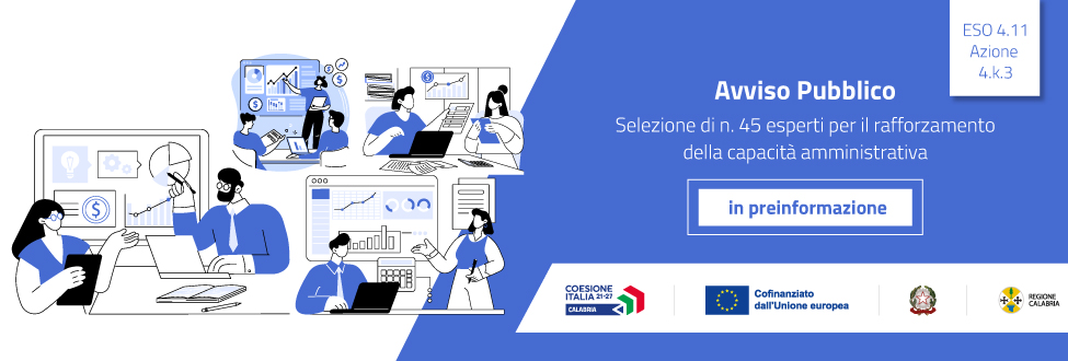 In pre-informazione l’Avviso pubblico per la selezione di 45 esperti a supporto della capacità amministrativa in ambito socio-sanitario In pre-informazione l’Avviso pubblico per la selezione di 45 esperti a supporto della capacità amministrativa in ambito socio-sanitario