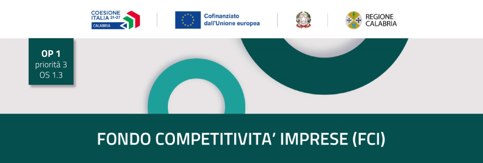 FONDO COMPETITIVITA’ IMPRESE (FCI)