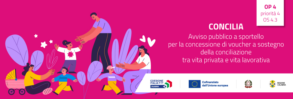 CONCILIA: Avviso pubblico a sportello per la concessione di voucher a sostegno della conciliazione tra vita privata e vita lavorativa
