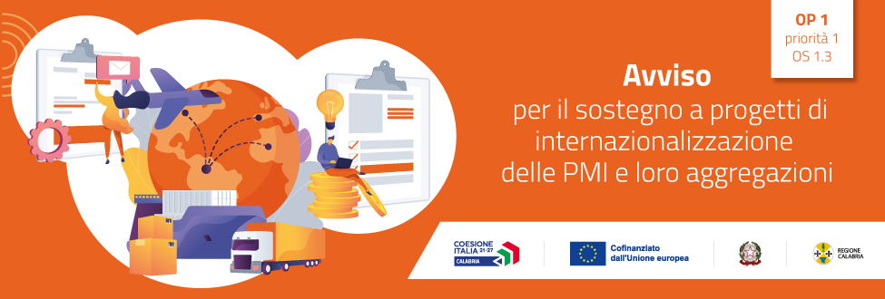 Avviso pubblico per il sostegno a progetti di internazionalizzazione delle PMI e loro aggregazioni