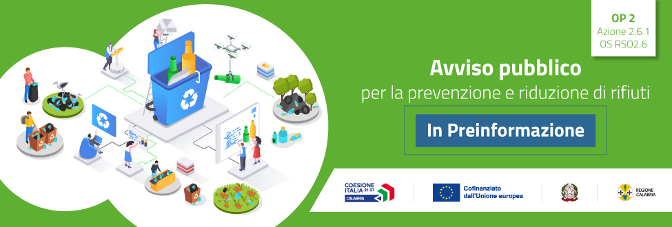 Avviso in pre-informazione: oltre 11 milioni di euro per i Comuni calabresi per prevenire e ridurre la produzione di rifiuti